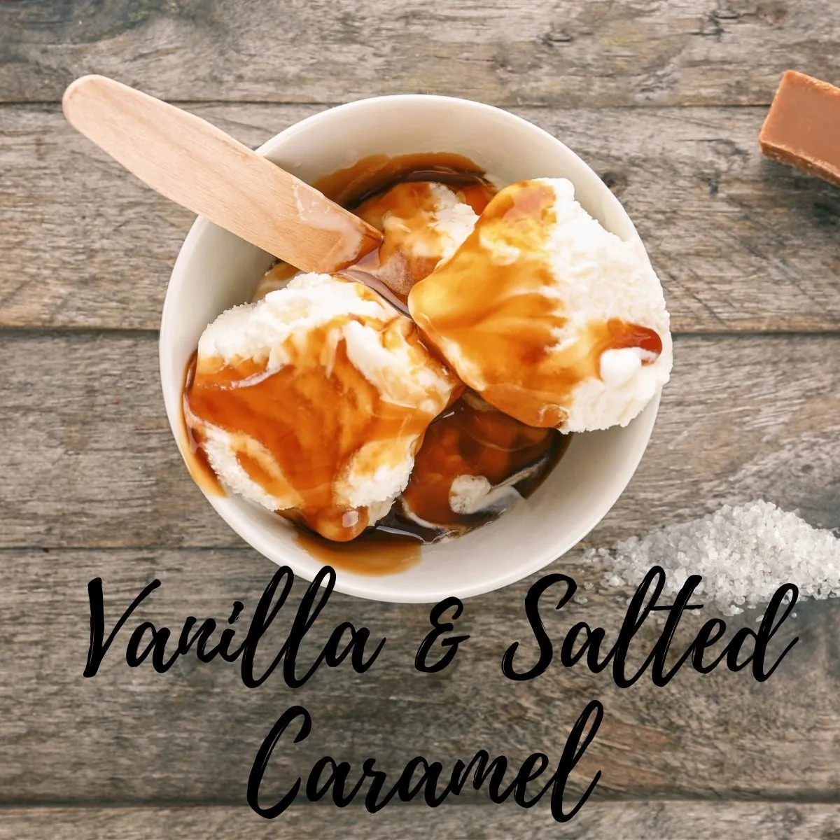 Vanilla & Salted Caramel